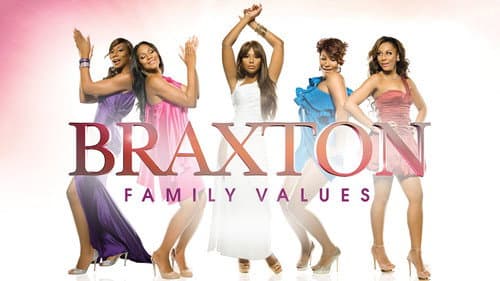 Braxton Family Values still