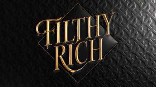 Filthy Rich still