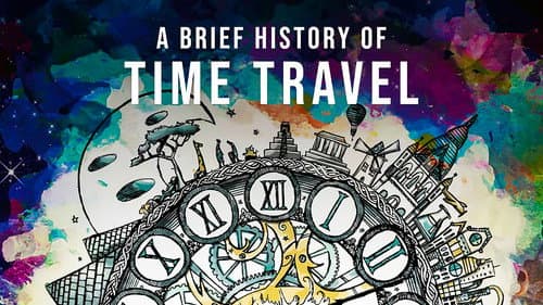 A Brief History of Time Travel still