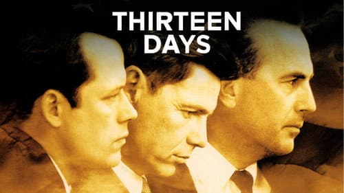 Thirteen Days still