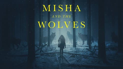 Misha and the Wolves still