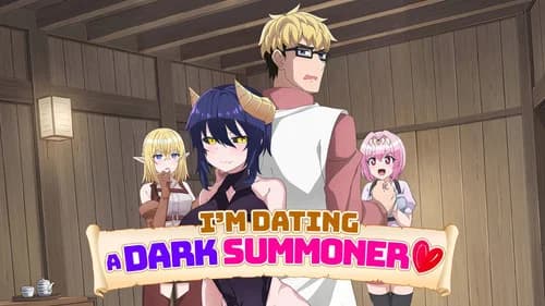 I'm Dating a Dark Summoner still