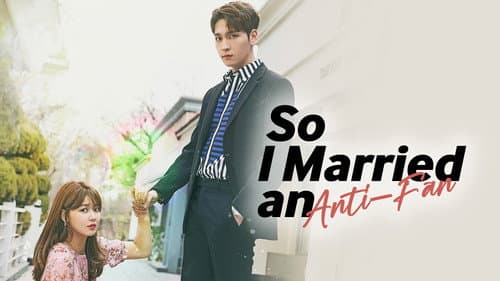 So I Married an Anti-Fan still