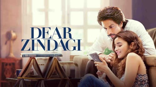 Dear Zindagi still