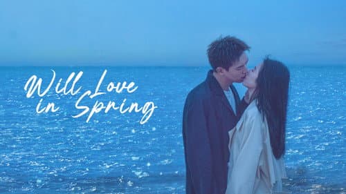Will Love In Spring still