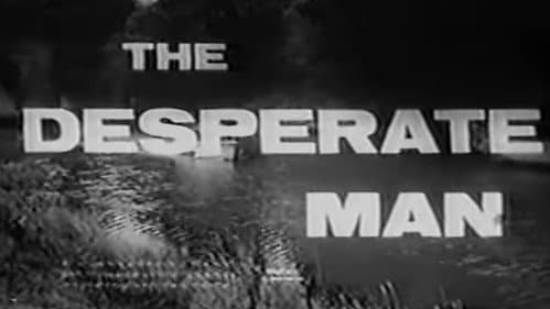 The Desperate Man still