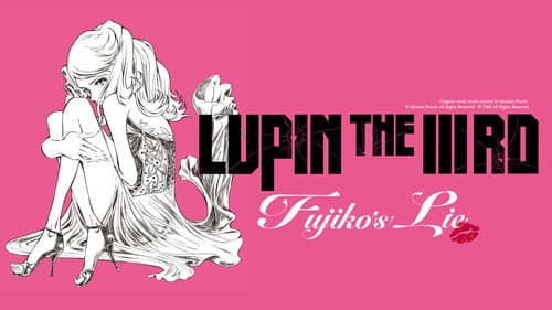 Lupin the IIIrd: Fujiko's Lie still