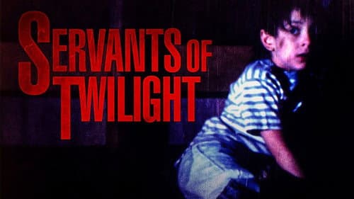 Servants of Twilight still