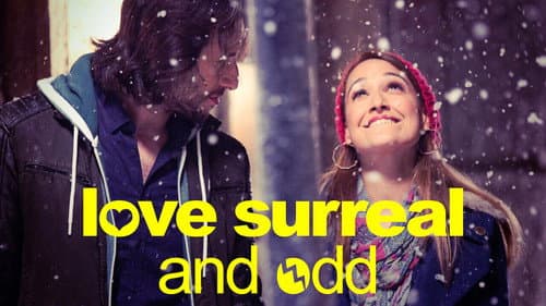 Love, Surreal and Odd still