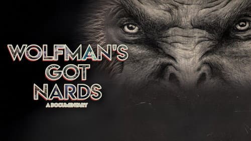 Wolfman's Got Nards still