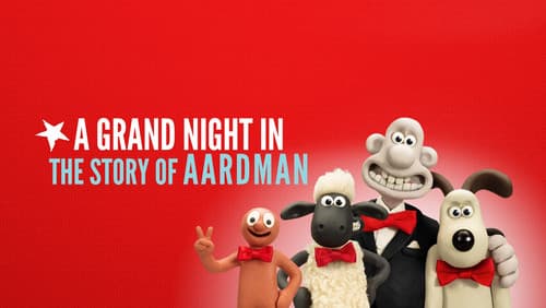 A Grand Night In: The Story of Aardman still