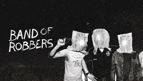 Band of Robbers still