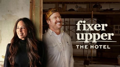 Fixer Upper: The Hotel still