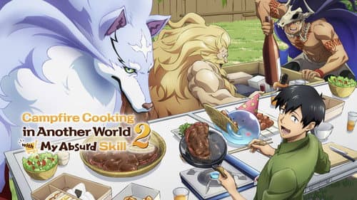 Campfire Cooking in Another World with My Absurd Skill still