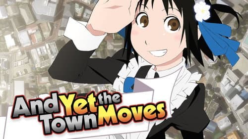 And Yet the Town Moves still
