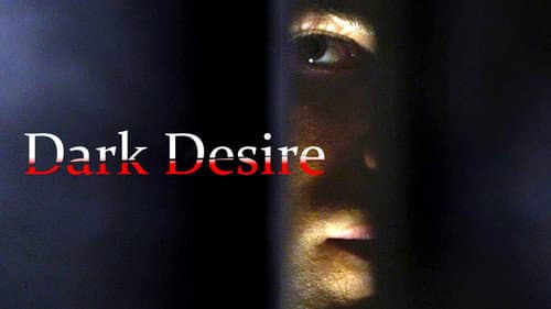 Dark Desire still