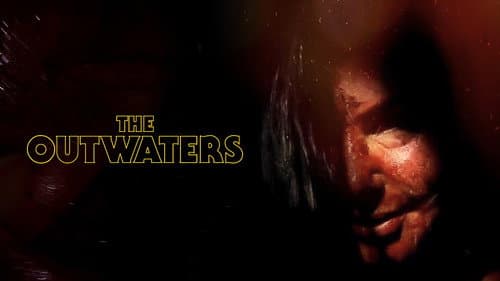 The Outwaters still