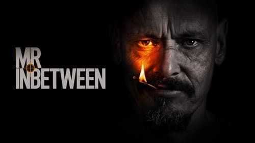Mr Inbetween still