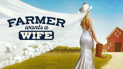 Farmer Wants a Wife still