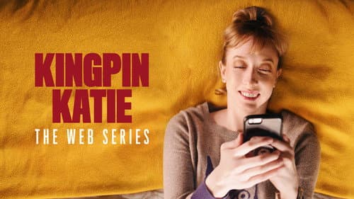 Kingpin Katie: The Web Series still