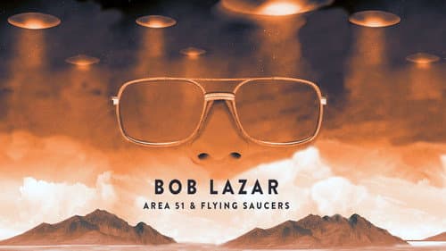 Bob Lazar: Area 51 and Flying Saucers still