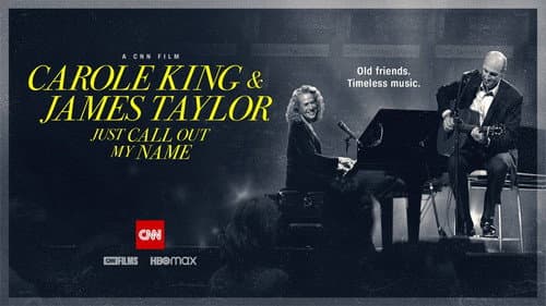 Carole King & James Taylor: Just Call Out My Name still