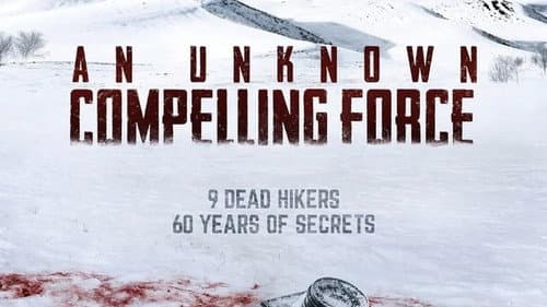 An Unknown Compelling Force still