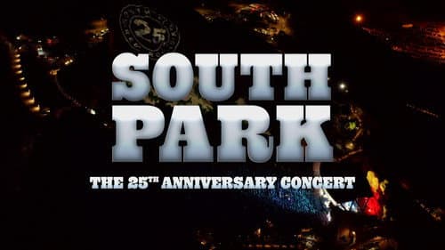 South Park: The 25th Anniversary Concert still