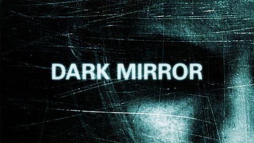 Dark Mirror still