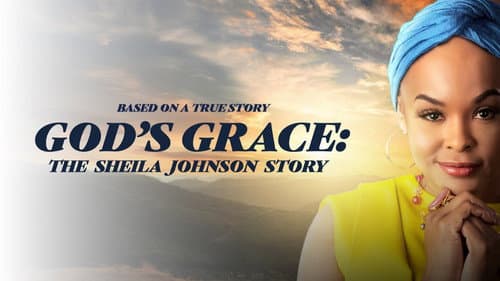 God's Grace: The Sheila Johnson Story still
