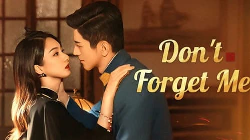 Don't Forget Me still