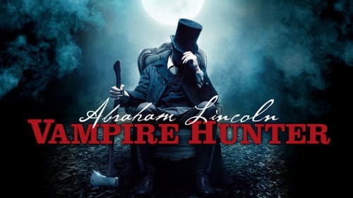 Abraham Lincoln: Vampire Hunter still