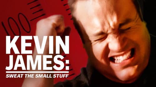 Kevin James: Sweat the Small Stuff still