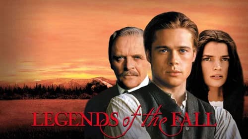 Legends of the Fall still