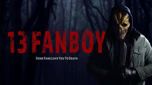 13 Fanboy still