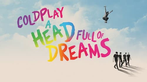 Coldplay: A Head Full of Dreams still