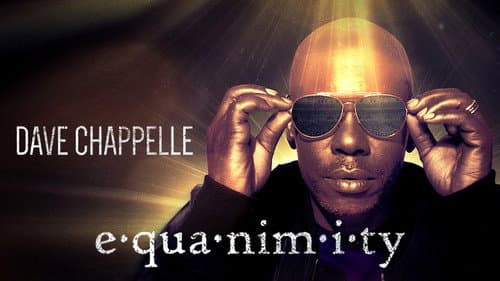 Dave Chappelle: Equanimity still