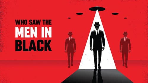 Who Saw the Men in Black still