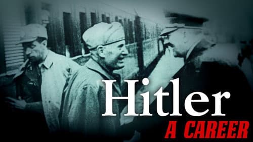 Hitler: A Career still