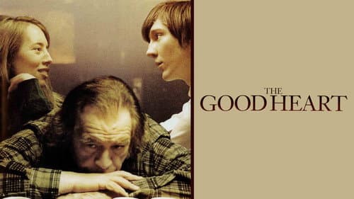 The Good Heart still