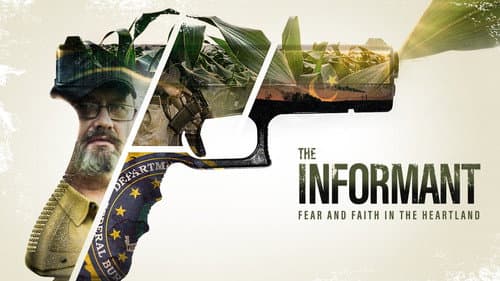 The Informant: Fear And Faith In The Heartland still