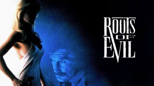 Roots of Evil still