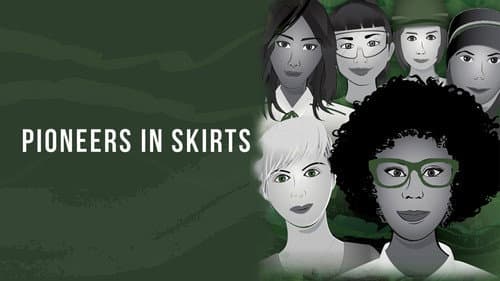 Pioneers in Skirts still