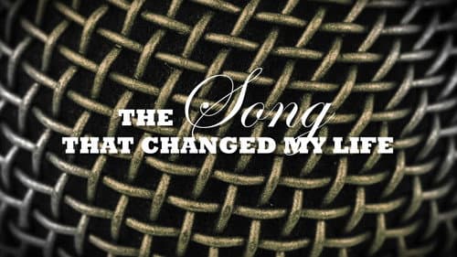 The Song That Changed My Life still