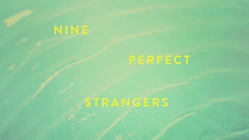 Nine Perfect Strangers still