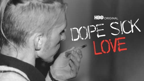 Dope Sick Love still