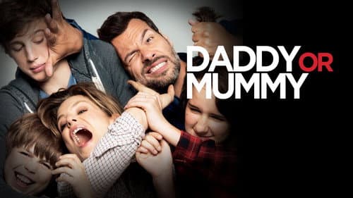 Daddy or Mommy still