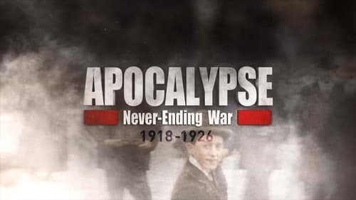 Apocalypse: Never-Ending War (1918-1926) still