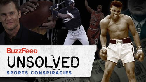 BuzzFeed Unsolved: Sports Conspiracies still