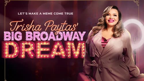 Trisha Paytas' Big Broadway Dream still